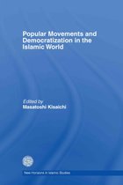 Popular Movements And Democratization in the Islamic World